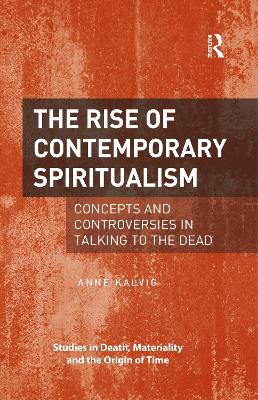 Rise of Contemporary Spiritualism: Concepts and controversies in talking to the dead