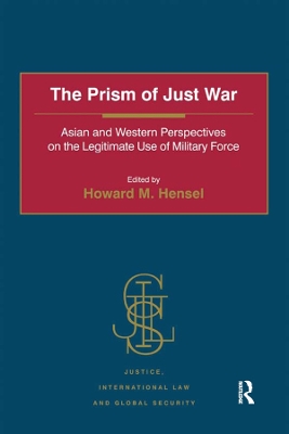 Prism of Just War: Asian and Western Perspectives on the Legitimate Use of Military Force
