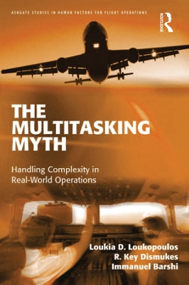 Multitasking Myth: Handling Complexity in Real-World Operations