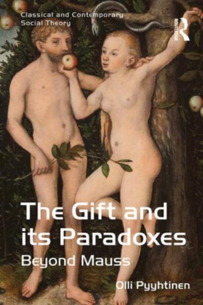 Gift and its Paradoxes: Beyond Mauss