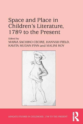 Space and Place in Children,s Literature, 1789 to the Present