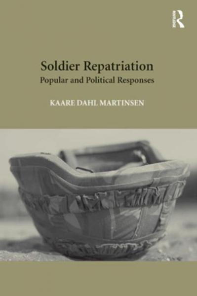 Soldier Repatriation: Popular and Political Responses