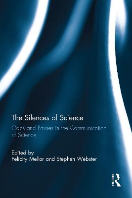 Silences of Science: Gaps and Pauses in the Communication of Science