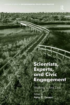 Scientists, Experts, and Civic Engagement: Walking a Fine Line