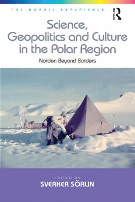 Science, Geopolitics and Culture in the Polar Region: Norden Beyond Borders
