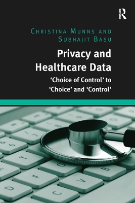 Privacy and Healthcare Data: 'Choice of Control' to 'Choice' and 'Control'
