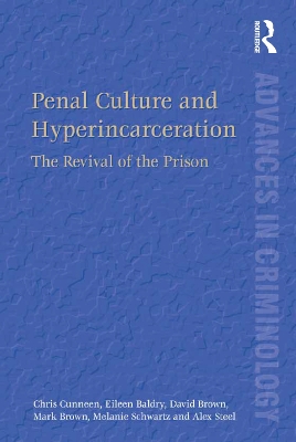 Penal Culture and Hyperincarceration: The Revival of the Prison