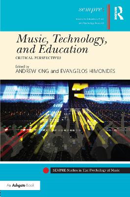 Music, Technology, and Education: Critical Perspectives