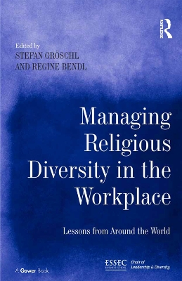 Managing Religious Diversity in the Workplace: Examples from Around the World