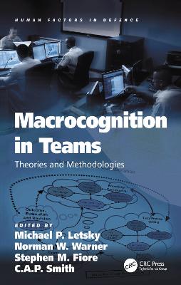Macrocognition in Teams: Theories and Methodologies