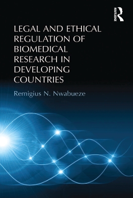 Legal and Ethical Regulation of Biomedical Research in Developing Countries