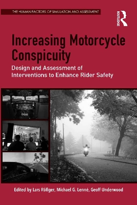 Increasing Motorcycle Conspicuity: Design and Assessment of Interventions to Enhance Rider Safety