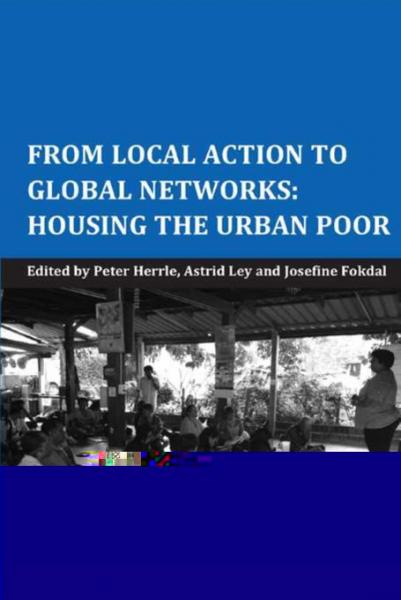 From Local Action to Global Networks: Housing the Urban Poor