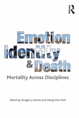 Emotion, Identity and Death: Mortality Across Disciplines