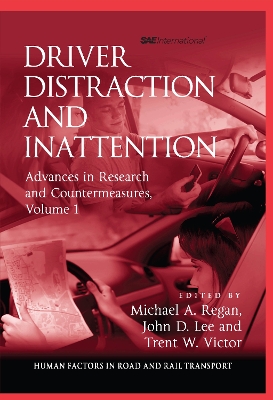 Driver Distraction and Inattention: Advances in Research and Countermeasures, Volume 1