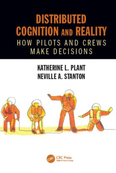 Distributed Cognition and Reality: How Pilots and Crews Make Decisions