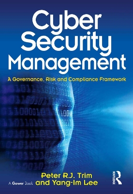 Cyber Security Management: A Governance, Risk and Compliance Framework