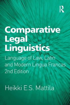 Comparative Legal Linguistics: Language of Law, Latin and Modern Lingua Francas