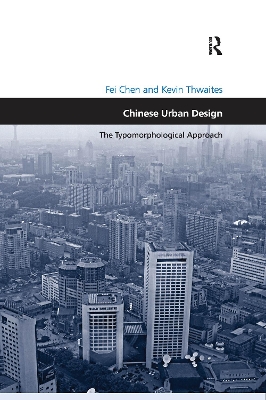 Chinese Urban Design: The Typomorphological Approach