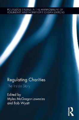 Regulating Charities: The Inside Story