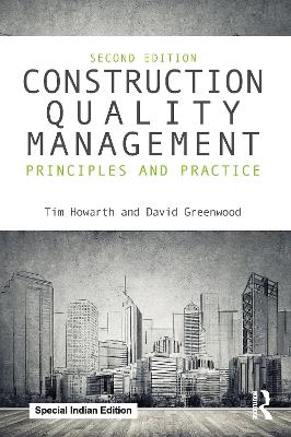 Construction Quality Management: Principles and Practice