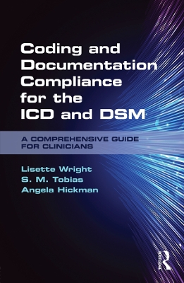 Coding and Documentation Compliance for the ICD and DSM: A Comprehensive Guide for Clinicians