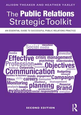 Public Relations Strategic Toolkit: An Essential Guide to Successful Public Relations Practice
