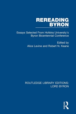Rereading Byron: Essays Selected from Hofstra University's Byron Bicentennial Conference