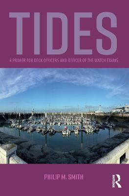Tides: A Primer for Deck Officers and Officer of the Watch Exams
