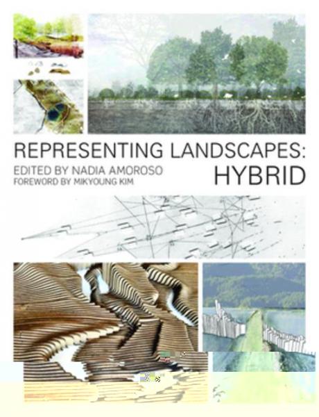 Representing Landscapes: Hybrid
