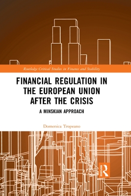 Financial Regulation in the European Union After the Crisis: A Minskian Approach