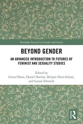 Beyond Gender: An Advanced Introduction to Futures of Feminist and Sexuality Studies
