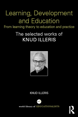 Learning, Development and Education: From learning theory to education and practice