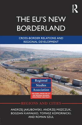 EU's New Borderland: Cross-border relations and regional development