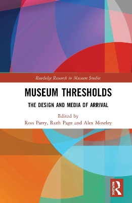 Museum Thresholds: The Design and Media of Arrival