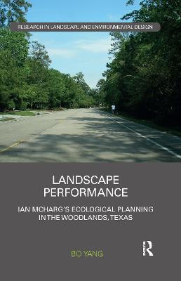 Landscape Performance: Ian McHarg's ecological planning in The Woodlands, Texas