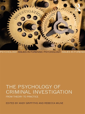 Psychology of Criminal Investigation: From Theory to Practice