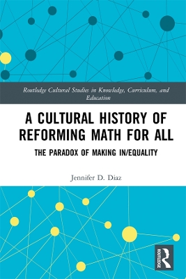Cultural History of Reforming Math for All: The Paradox of Making In/equality
