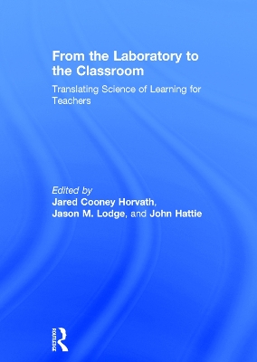 From the Laboratory to the Classroom: Translating Science of Learning for Teachers