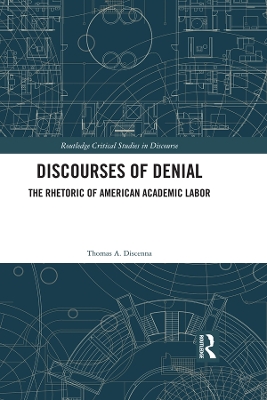 Discourses of Denial: The Rhetoric of American Academic Labor