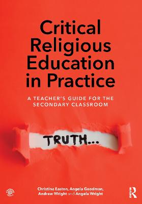 Critical Religious Education in Practice: A Teacher's Guide for the Secondary Classroom