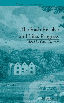 Rash Resolve and Life's Progress: by Eliza Haywood