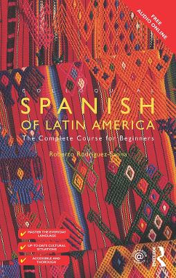 Colloquial Spanish of Latin America: The Complete Course for Beginners