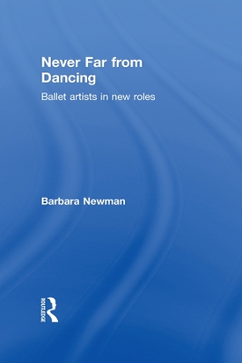 Never Far from Dancing: Ballet artists in new roles