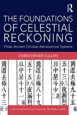Foundations of Celestial Reckoning: Three Ancient Chinese Astronomical Systems