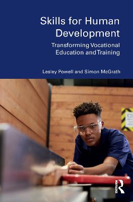 Skills for Human Development: Transforming Vocational Education and Training