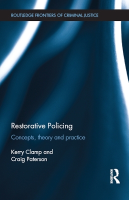 Restorative Policing: Concepts, theory and practice