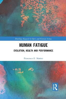 Human Fatigue: Evolution, Health and Performance