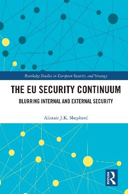 EU Security Continuum: Blurring Internal and External Security