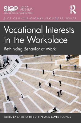 Vocational Interests in the Workplace: Rethinking Behavior at Work